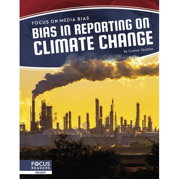 Bias in Reporting on Climate Change, (Hardcover)
