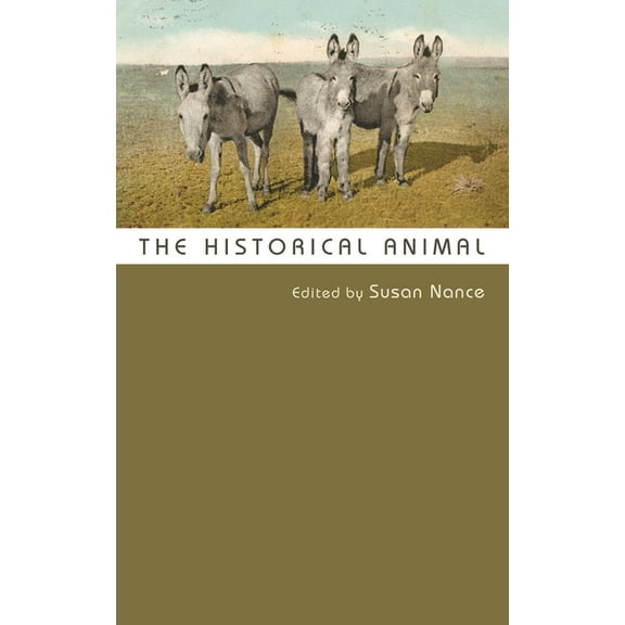 The Historical Animal, (Paperback)