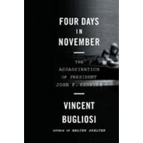 Pre-Owned Four Days in November: The Assassination of President John F. Kennedy (Paperback) 0393332152 9780393332155