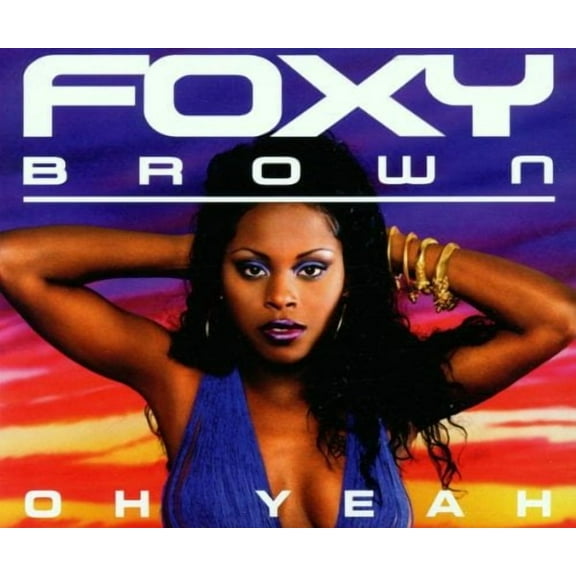 Oh Yeah Foxy Brown (CD)