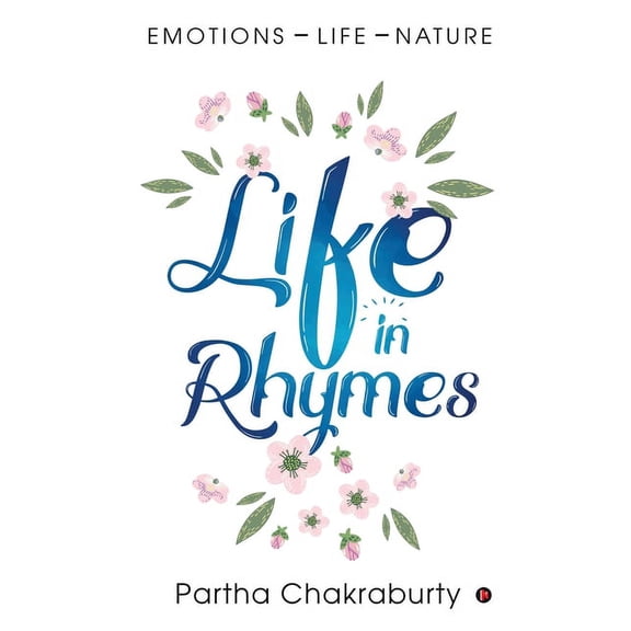 Life in Rhymes: Emotions - Life - Nature, (Paperback)