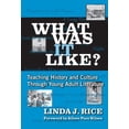 thumbnail image 1 of Pre-Owned What Was It Like? Teaching History and Culture Through Young Adult Lilterature (Paperback) 0807747114 9780807747117, 1 of 1