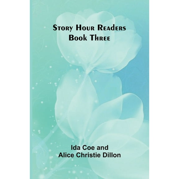 Story Hour Readers - Book Three, (Paperback)