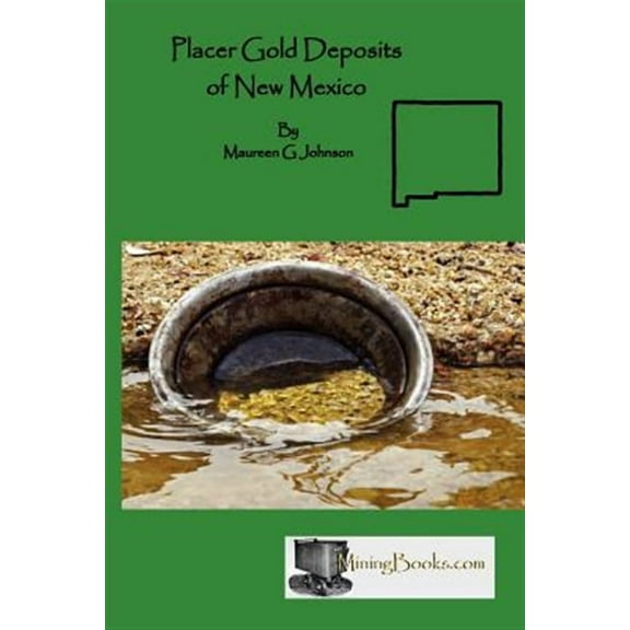 Placer Gold Deposits of New Mexico