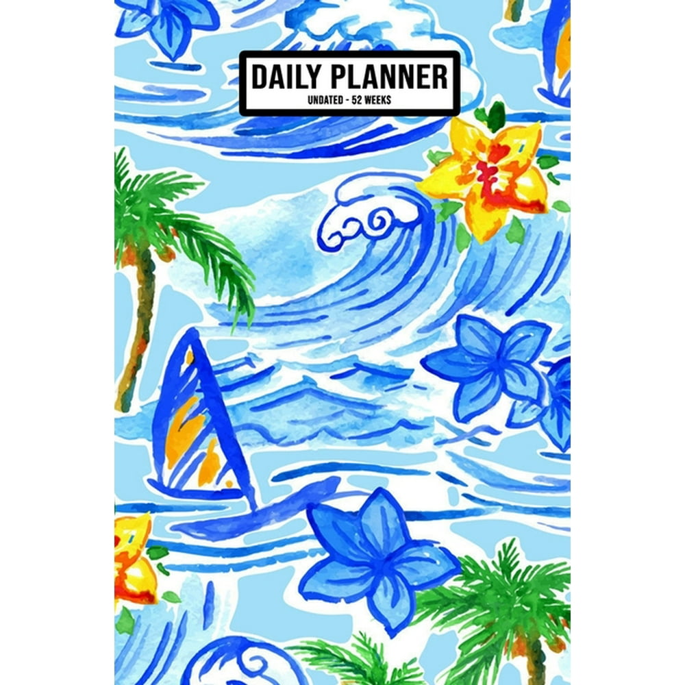 Hawaii Undated Daily Planner Undated Daily, Weekly & Monthly Planner