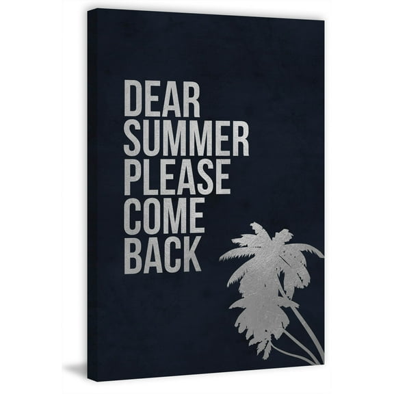 Dear Summer Please Come Back Painting Print on Wrapped Canvas