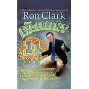 The Excellent 11: Qualities Teachers and Parents Use to Motivate, Inspire, and Educate Children, Pre-Owned (Hardcover)