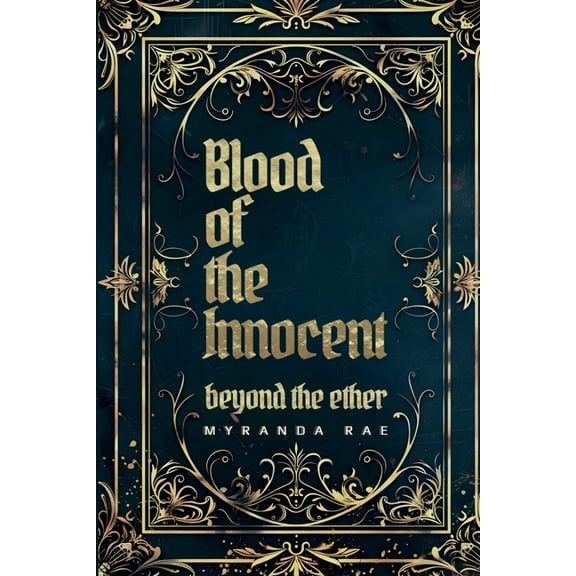 Beyond the Ether Blood of the Innocent, Book 1, (Paperback)