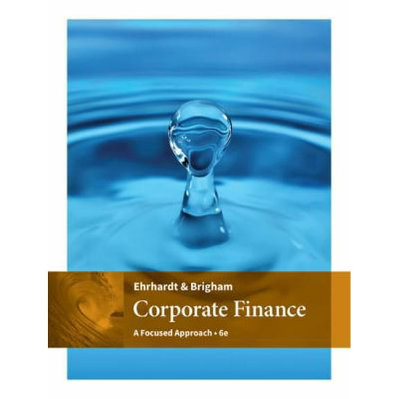 Pre-Owned Corporate Finance: A Focused Approach (Hardcover) 1305637100 9781305637108
