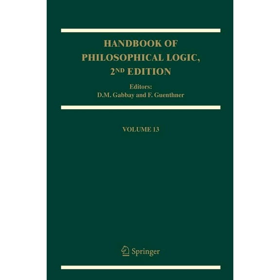 Handbook of Philosophical Logic Handbook of Philosophical Logic: Volume 13, Book 13, (Paperback)