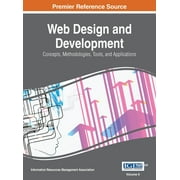 Web Design and Development: Concepts, Methodologies, Tools, and Applications, VOL 2 (Hardcover)