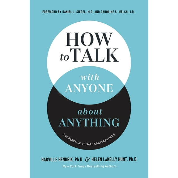 How to Talk with Anyone about Anything: The Practice of Safe Conversations, (Paperback)