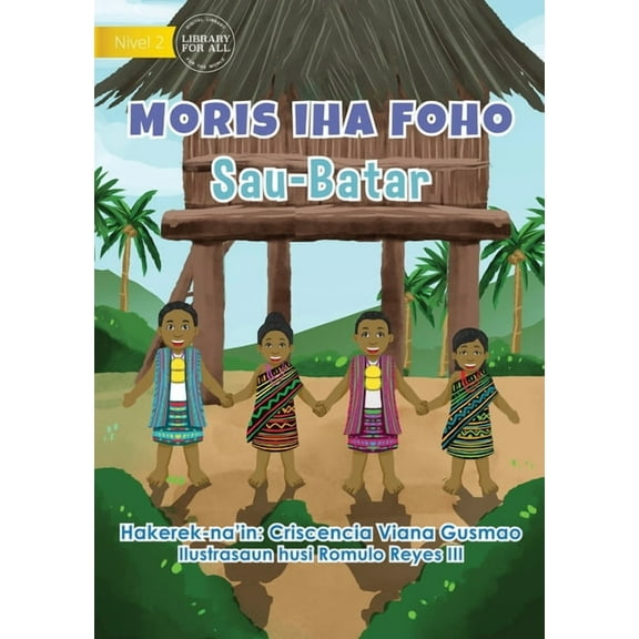 Living In The District - Sau-Batar - Moris Iha Foho - Sau-Batar, (Paperback)