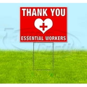 THANK YOU ESSENTIAL WORKERS (18" x 24") Yard Sign, Includes Metal Step Stake