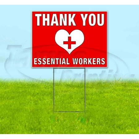 THANK YOU ESSENTIAL WORKERS (18" x 24") Yard Sign, Includes Metal Step Stake