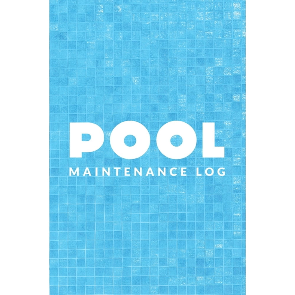 Pool Maintenance Log Swimming Pool Cleaning Made Easy With This Diy