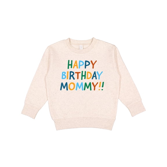 Inktastic Happy Birthday Mommy Toddler Sweatshirt