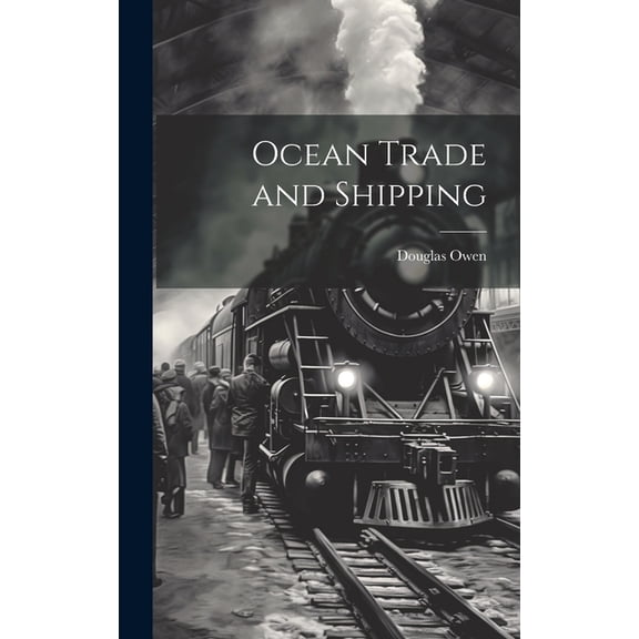 Ocean Trade and Shipping (Hardcover)