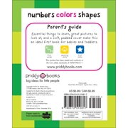 First 100 Padded: Numbers, Colors, Shapes: An Essential Early-Learning Book (Board Book)