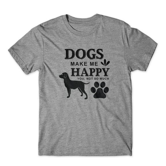 Mighty Circus Dogs Make Me Happy T-Shirt 100% Cotton Premium Tee - Gray, Small