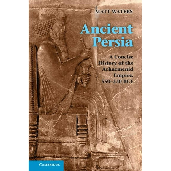 Ancient Persia, (Paperback)