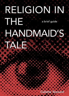 Pre-Owned Religion in the Handmaid's Tale: A Brief Guide (Paperback) 1506456308 9781506456300