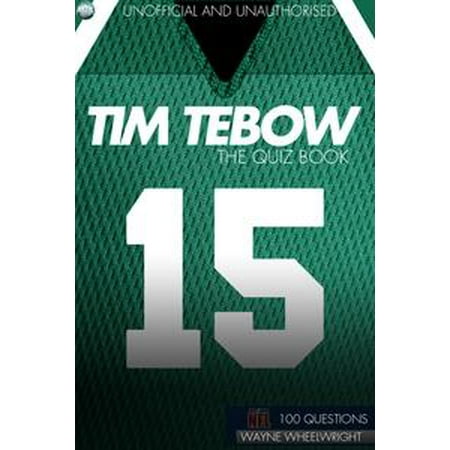 - Tim Tebow - The Quiz Book - eBook