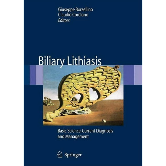 Biliary Lithiasis: Basic Science, Current Diagnosis and Management, (Hardcover)