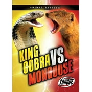 Animal Battles: King Cobra vs. Mongoose (Paperback)