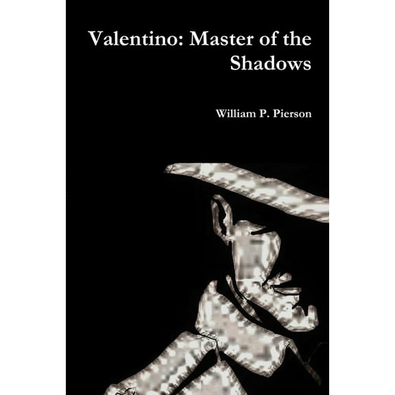 Valentino: Master of the Shadows, (Paperback)