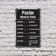 thumbnail image 5 of Pastor Hourly Rate Funny 10 Inch x 14 Inch Novelty Plastic Sign Pray Pay Play Nice Durable Weatherproof Perfect for Offices Studies Fellowship Halls Fun Gift for Pastors Church Staff, 5 of 6