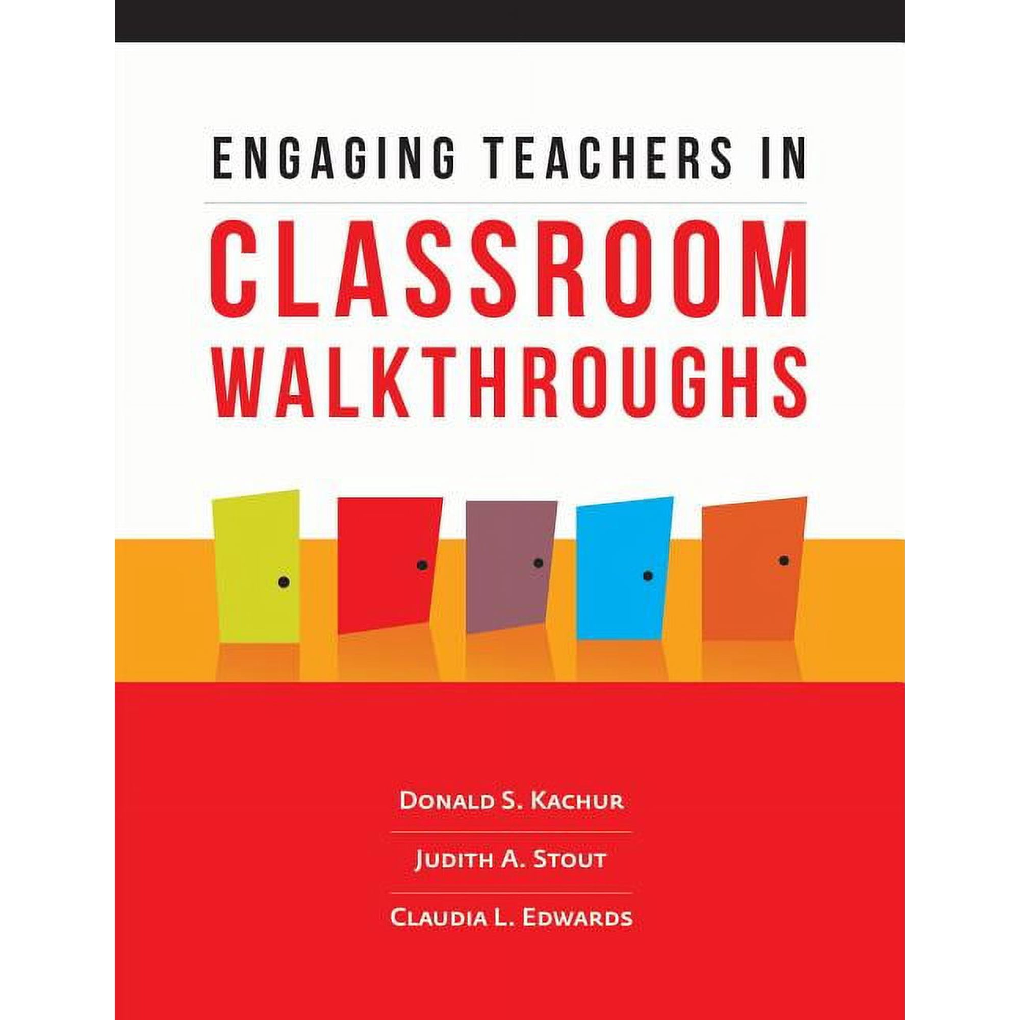 Engaging Teachers in Classroom Walkthroughs (Paperback)
