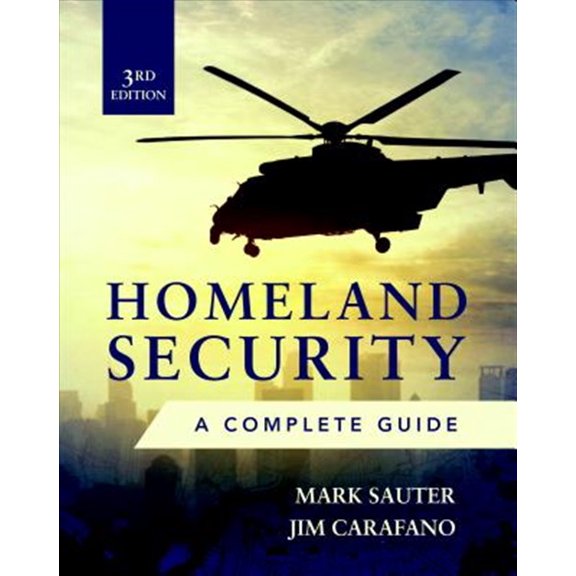 Pre-Owned Homeland Security, Third Edition: A Complete Guide