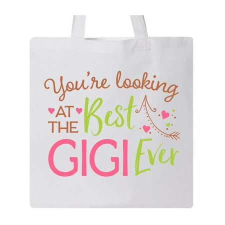 You're Looking at the Best Gigi Ever Tote Bag (Best Day Ever Tote)