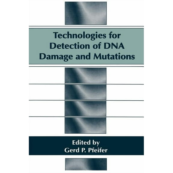 Technologies for Detection of DNA Damage and Mutations, (Hardcover)