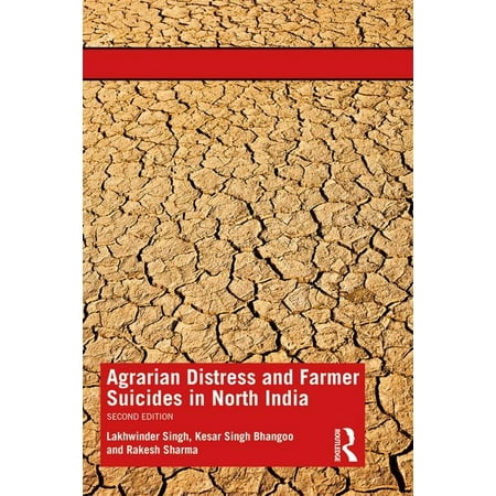 Agrarian Distress and Farmer Suicides in North (Best Medicine For Suicide In India)