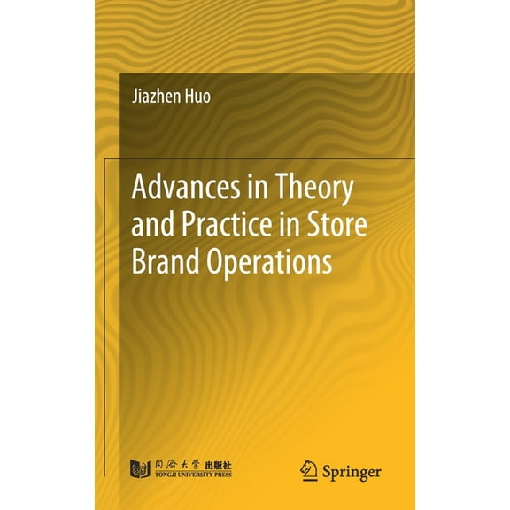 Advances in Theory and Practice in Store Brand Operations, (Hardcover)