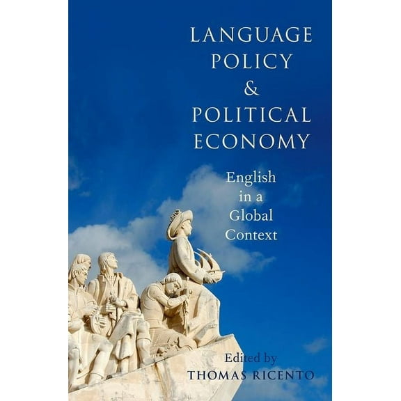 Language Policy and Political Economy, (Paperback)
