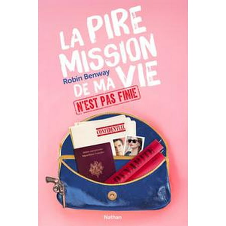 La pire mission de ma vie n'est pas finie - eBook