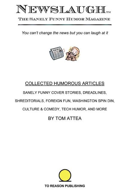Newslaugh : Collected Humorous Articles Newslaugh : Collected Humorous Articles