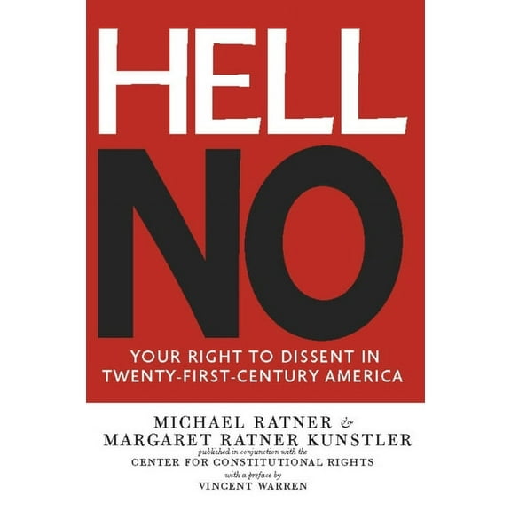 Hell No: Your Right to Dissent in Twenty-First Century America, (Paperback)