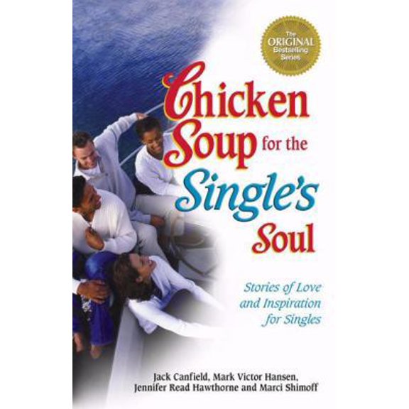 Pre-Owned Chicken Soup for the Single's Soul (Paperback) 1558747060 9781558747067