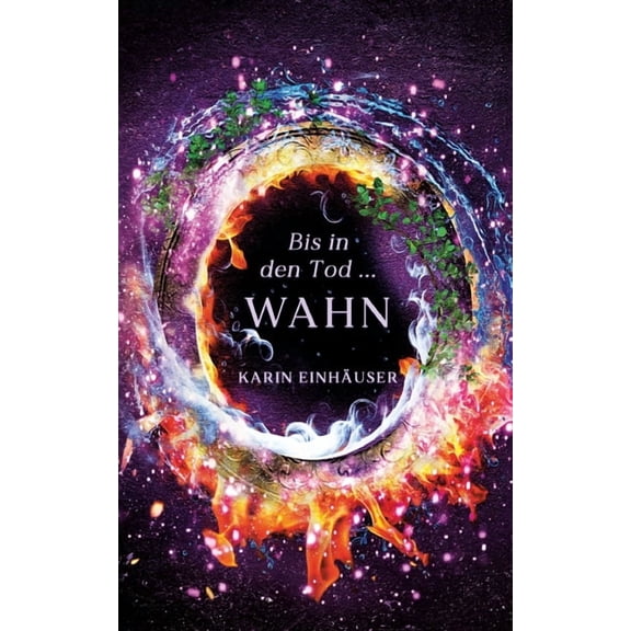 Bis in den Tod ... WAHN, (Paperback)