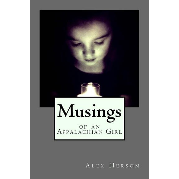 Musings of an Appalachian Girl (Paperback)