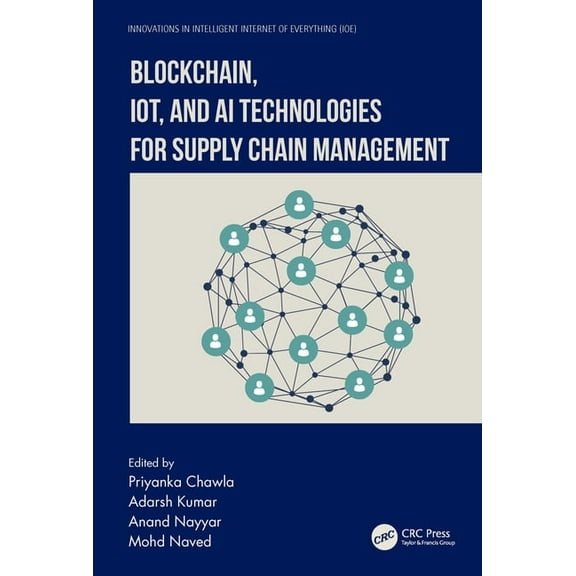 Innovations in Intelligent Internet of E Blockchain, IoT, and AI Technologies for Supply Chain Management, (Paperback)