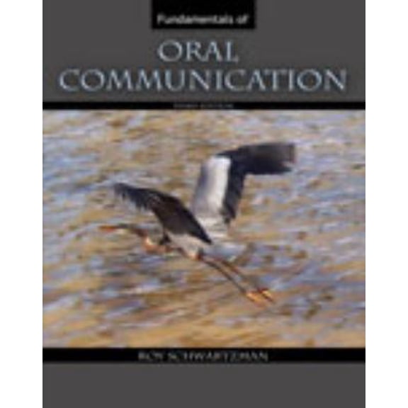 Pre-Owned Fundamentals of Oral Communication (Paperback) 1465254579 9781465254573