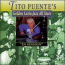 Golden Latin Jazz All Stars: In Session