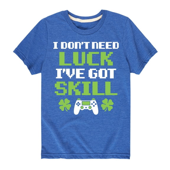 Instant Message - St. Patrick's Day - I Don't Need Luck, I've Got Skills - Toddler And Youth Short Sleeve Graphic T-Shirt