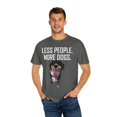thumbnail image 4 of Novelty Less People More Puppies Introverts Gift | Hilarious Bernese Mountain Owner Men Women Unisex Garment-Dyed T-shirt, 4 of 4