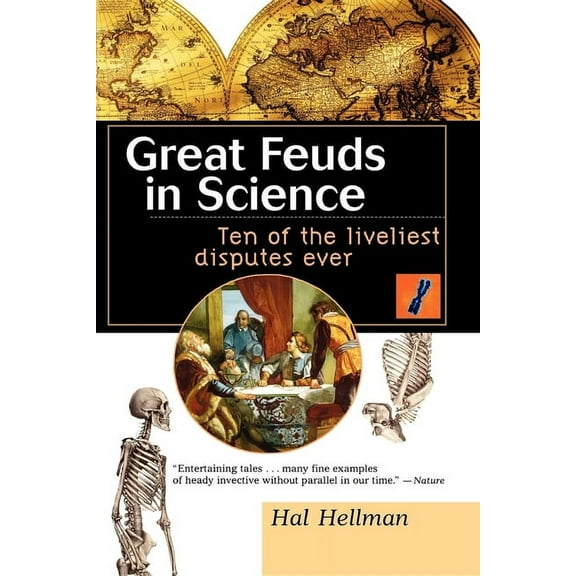 Great Feuds in Science: Ten of the Liveliest Disputes Ever, (Hardcover)
